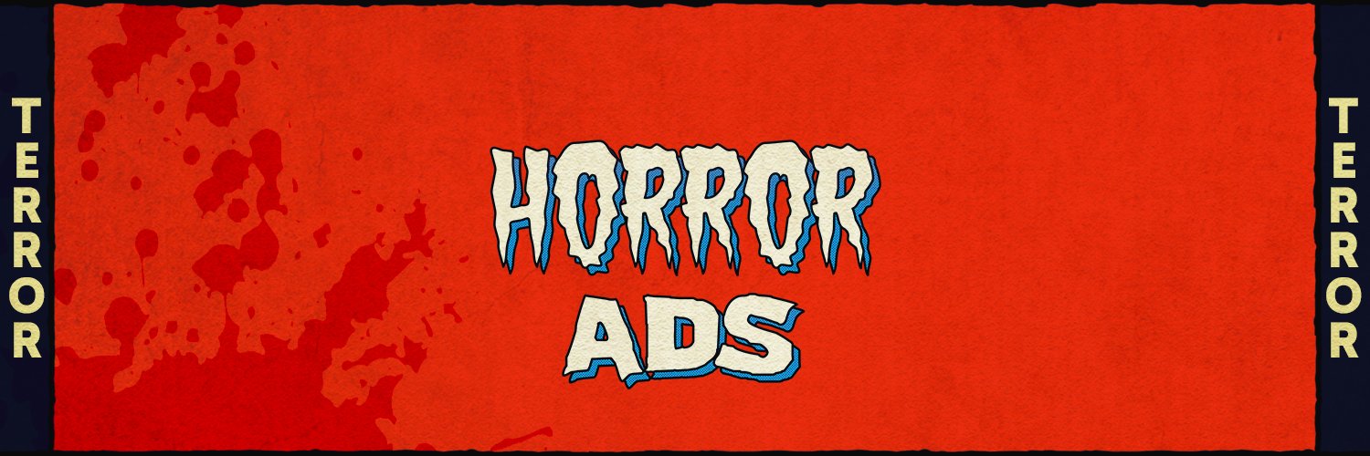 Horror Ads🔪's banner