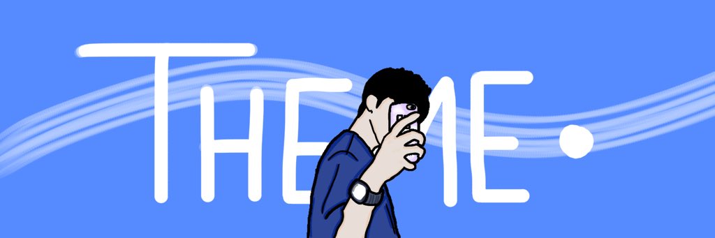 THEME. banner