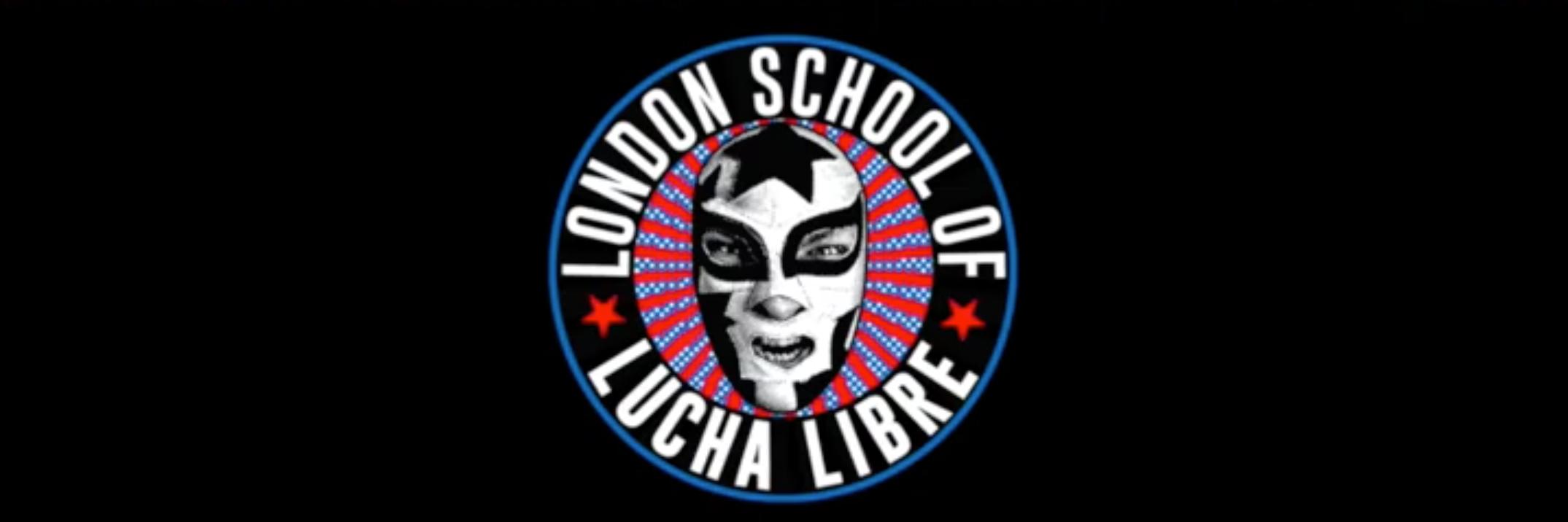 London School Of Lucha Libre banner