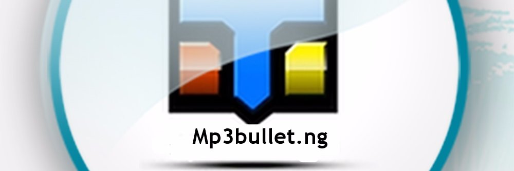 Mp3bullet.ng banner