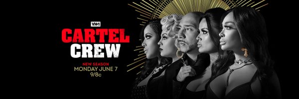 CartelCrewVH1 Profile Banner