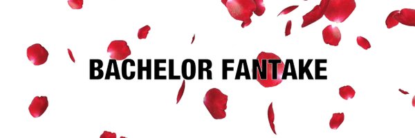 BachelorFantake Profile Banner