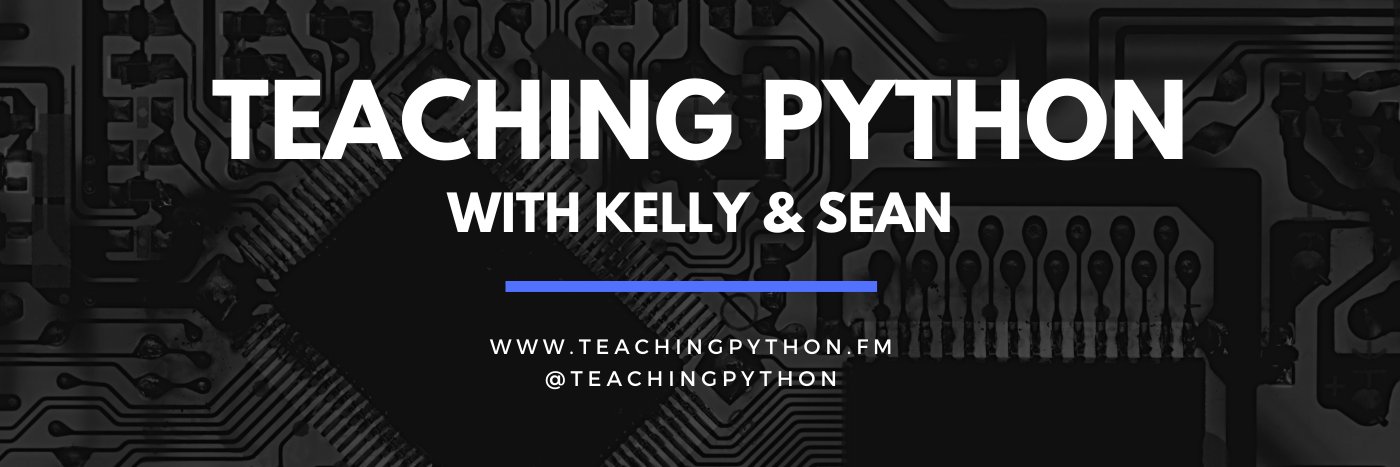 Teaching Python Podcast banner