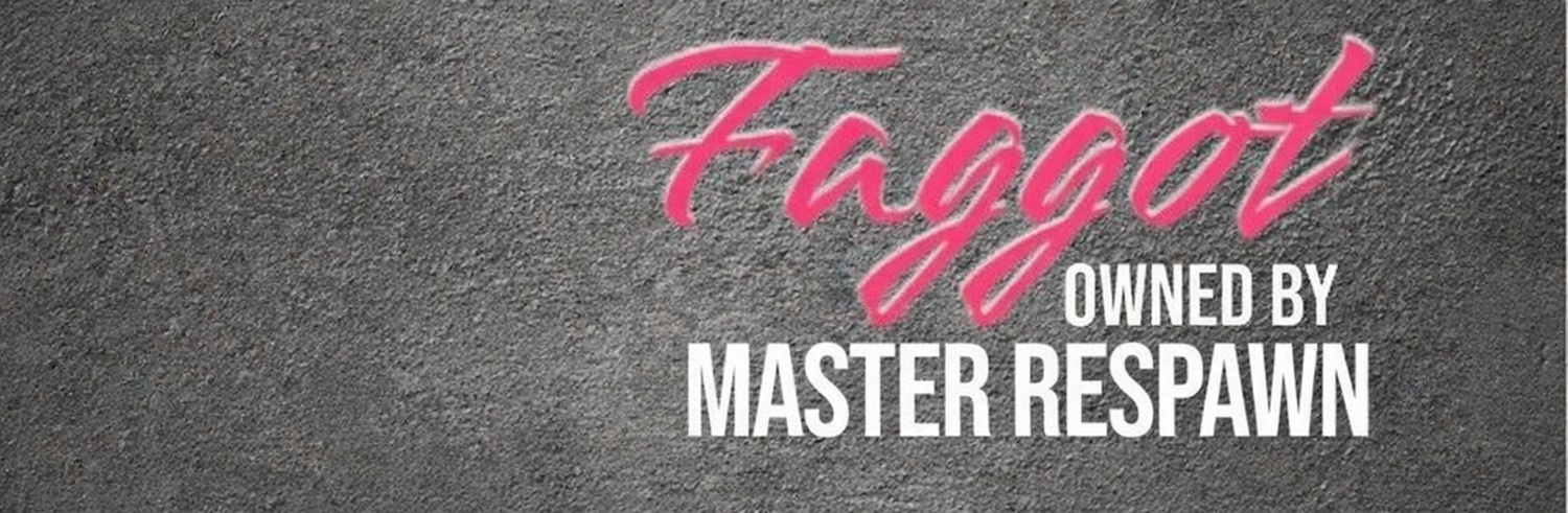 🔴Owned FAGGOT banner