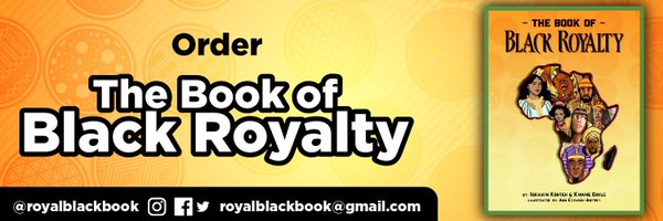 ORDER The Book of Black Royalty NOW! Profile Banner