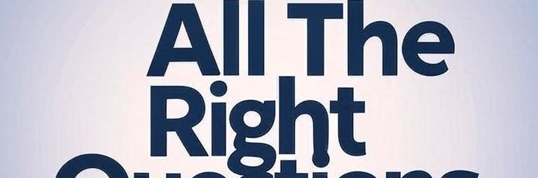 All The Right Questions banner