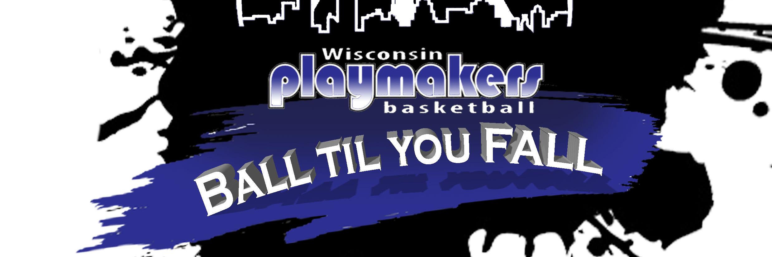 Ball til you Fall banner