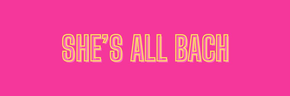 ShesAllBach's banner