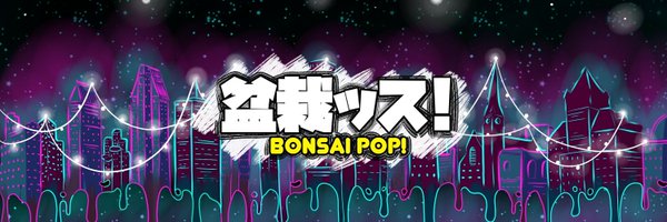 Bonsai Pop Profile Banner