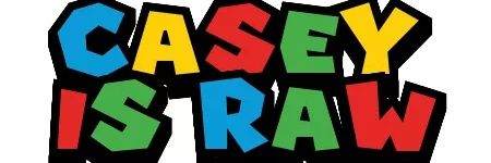 CASEY IS RAW banner