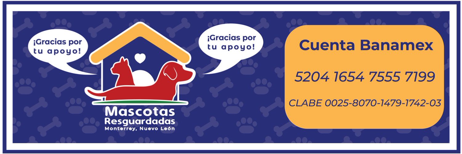 Mascotas Resguardadas Monterrey, Nuevo León Profile Banner