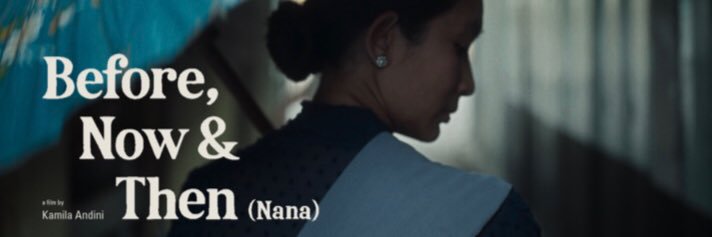 BEFORE, NOW & THEN (NANA) SUDAH TAYANG💚 banner