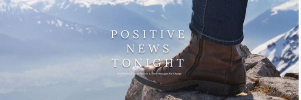 Positive News Tonight Profile Banner