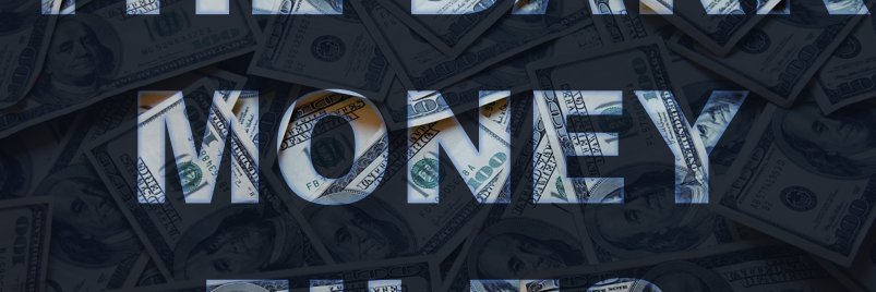 TheDarkMoneyFiles banner