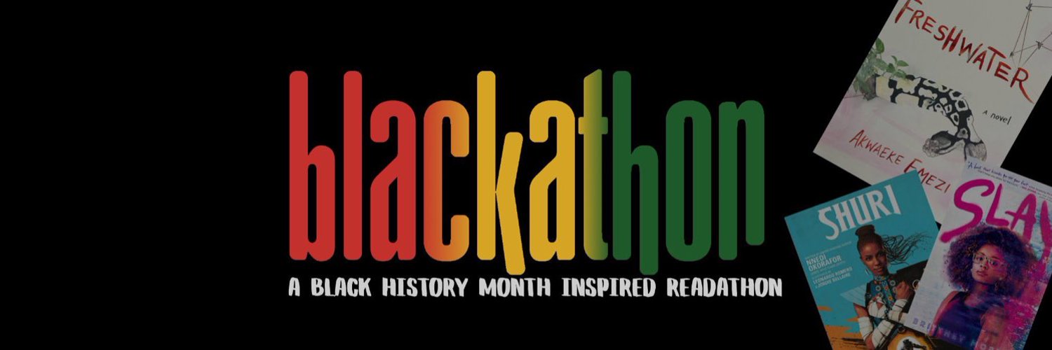 Blackathon banner that says "blackathon. A Black history month inspired readathon"