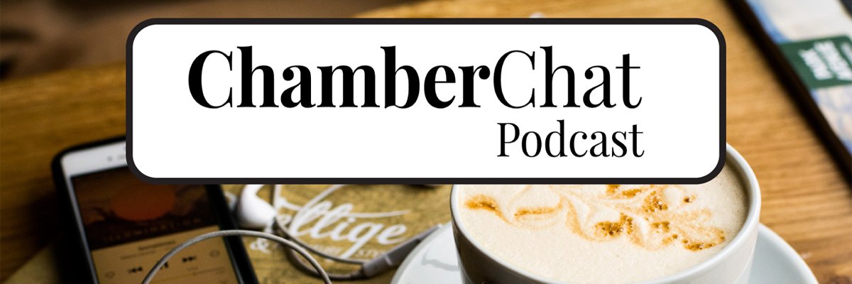 Chamber Chat Podcast banner