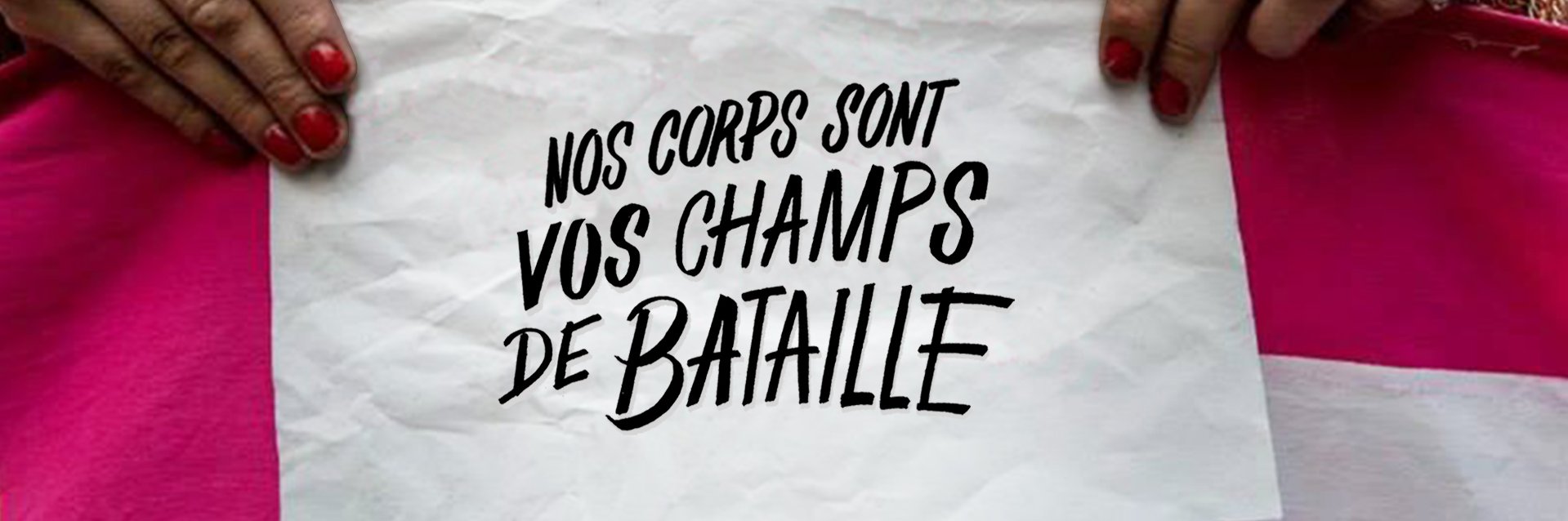 Nos corps sont vos champs de bataille 🏳️‍🌈 banner