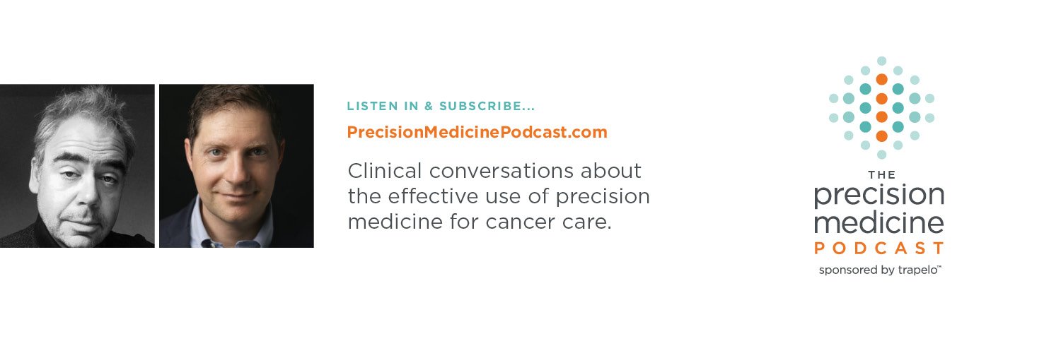 The Precision Medicine Podcast by Trapelo banner