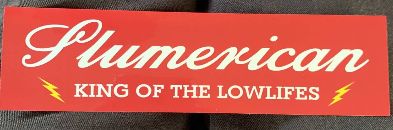 Slumerican Lowlife Todd banner