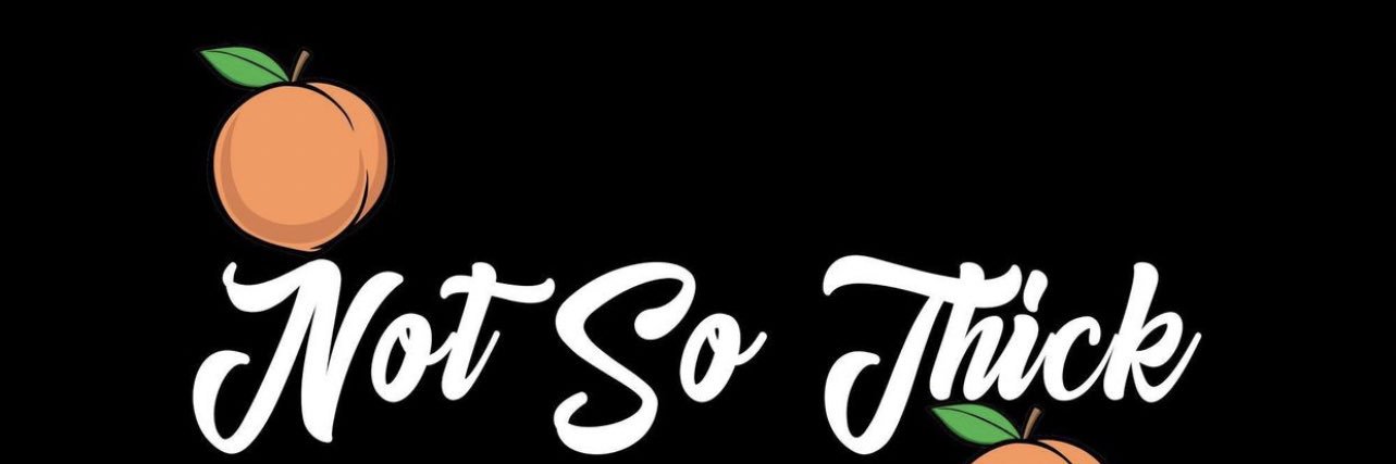 NotSoThick you read it right . banner