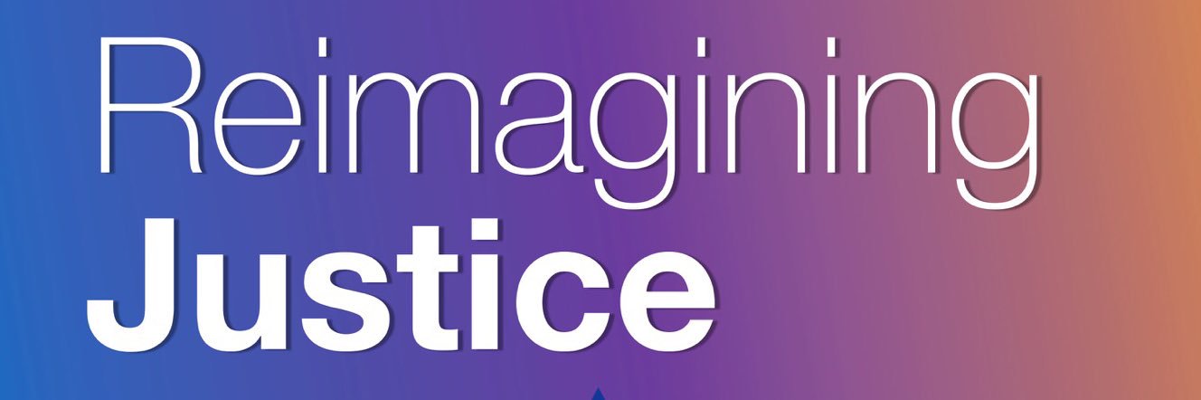 Reimagining Justice banner