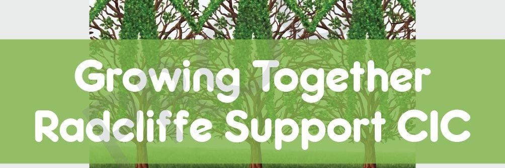 Growing Together Radcliffe Support CIC banner