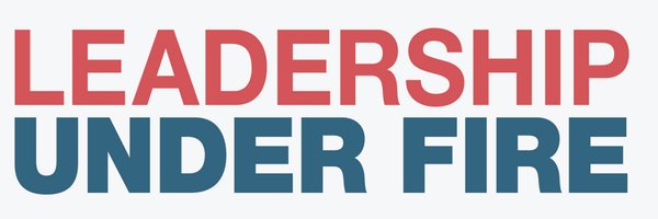Leadership Under Fire Profile Banner