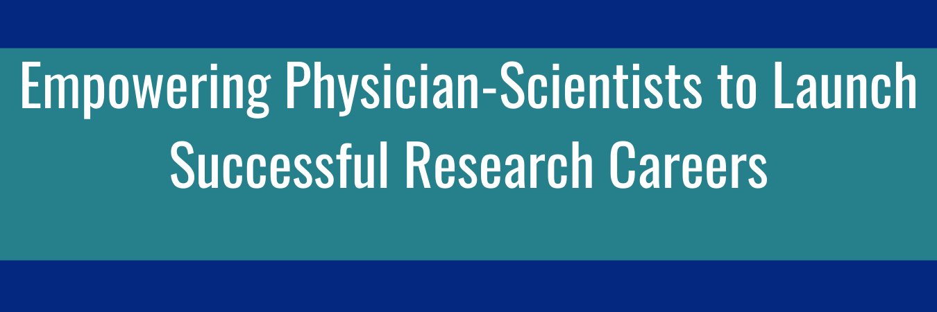 Duke Office of Physician-Scientist Development's banner