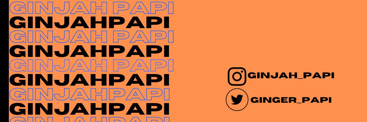 Ginjah_Papi's profile banner image