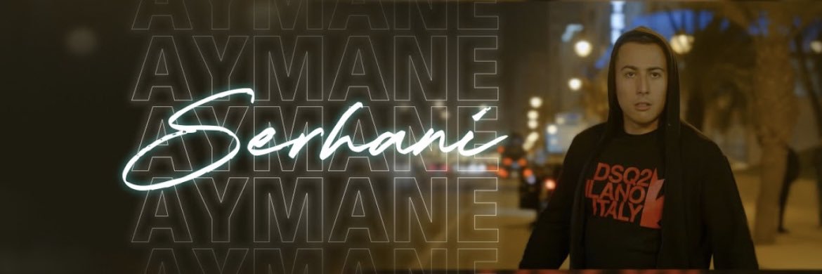 Aymane Serhani banner
