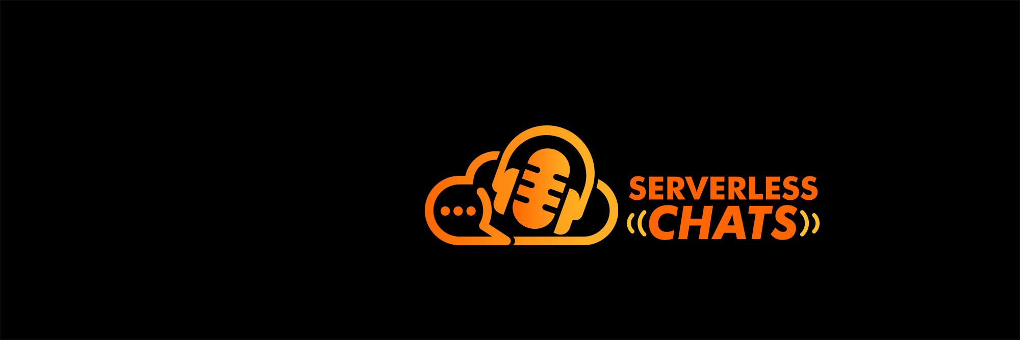 Serverless Chats Podcast banner