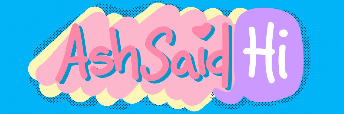 AshSaidHi banner
