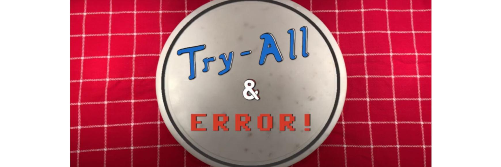 Try-All & Error banner