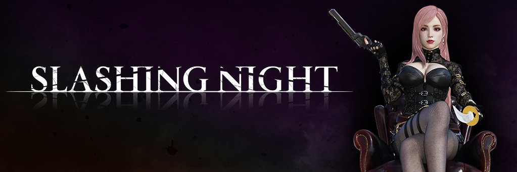 SLASHING NIGHT🔙 banner