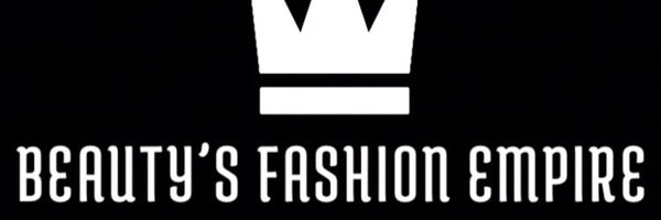 Beauty’s Fashion Empire Profile Banner