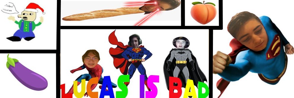 Lucas is bad banner