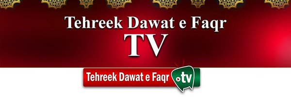 Tehreek Dawat-e-Faqr TV Profile Banner