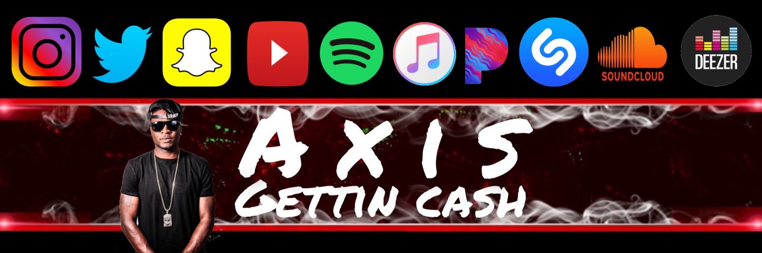 🌎Axis Gettin Cash💰 banner