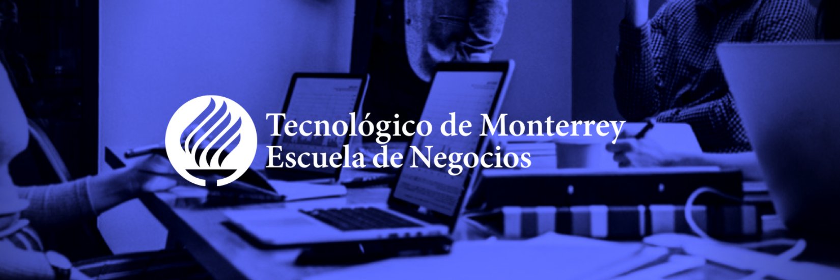 Escuela de Negocios del Tecnológico de Monterrey banner