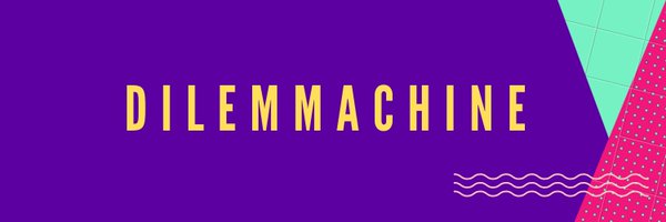 dilemmachine Profile Banner