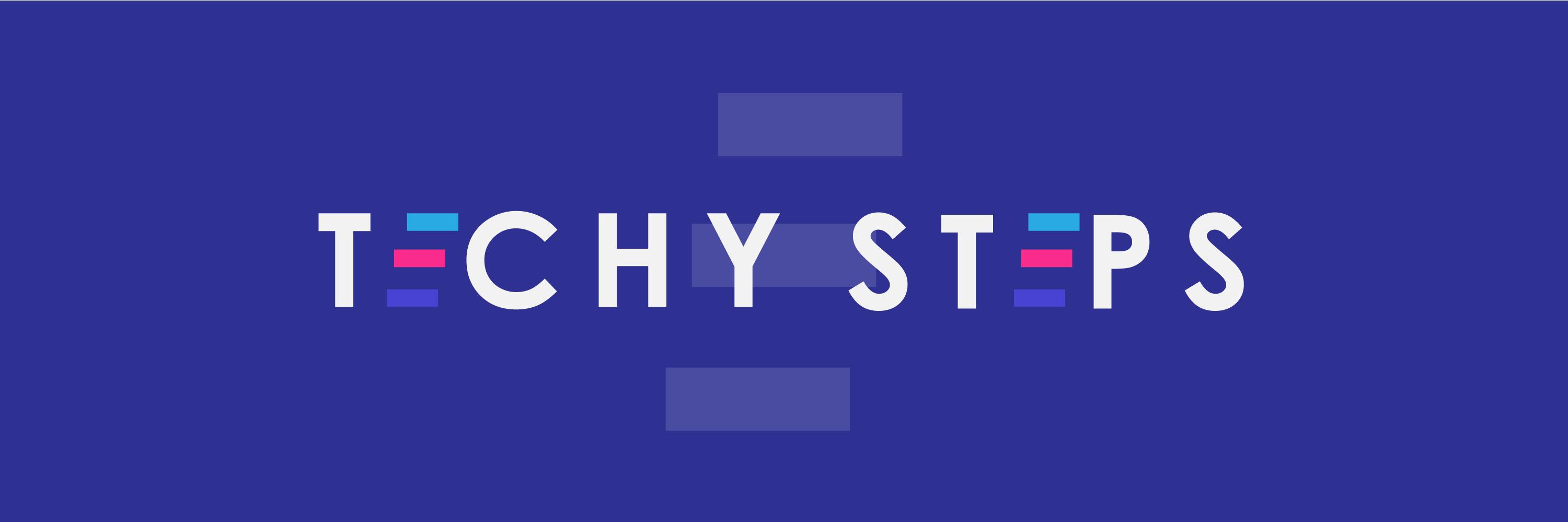 TECHY STEPS banner