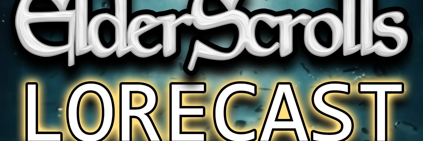 Elder Scrolls Lorecast🎙Over 2 Million Plays's banner
