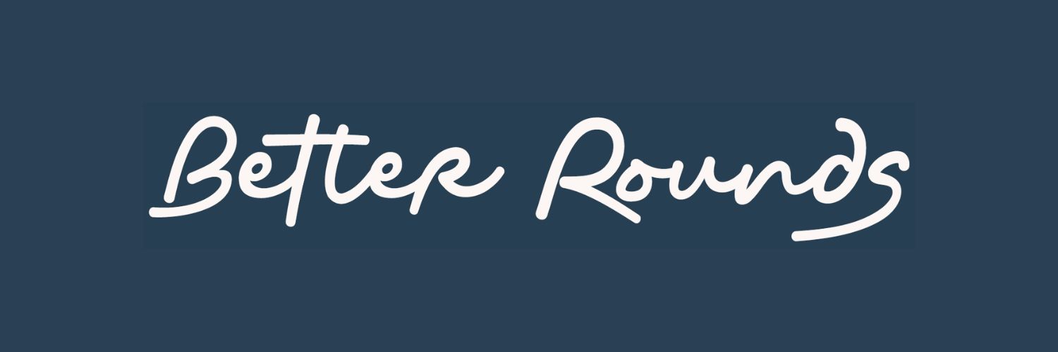 Better Rounds's banner