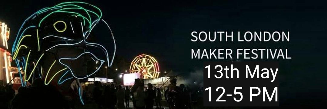 South London Maker Festival banner