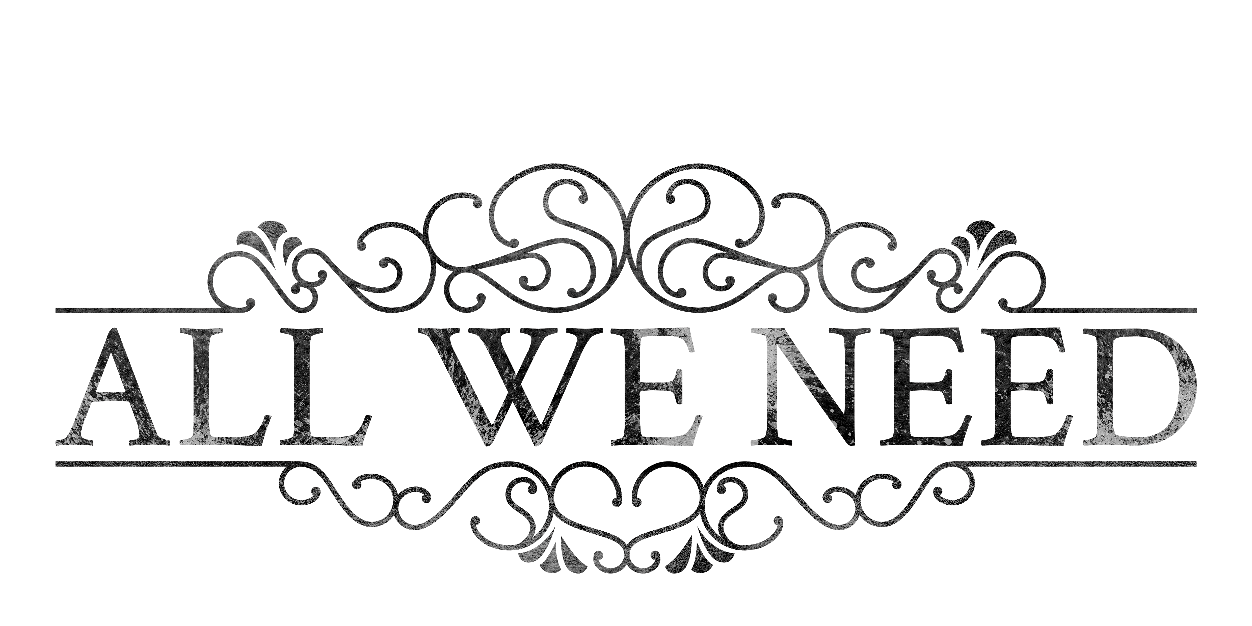 All We Need banner