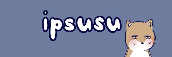 ipsusu Profile Banner