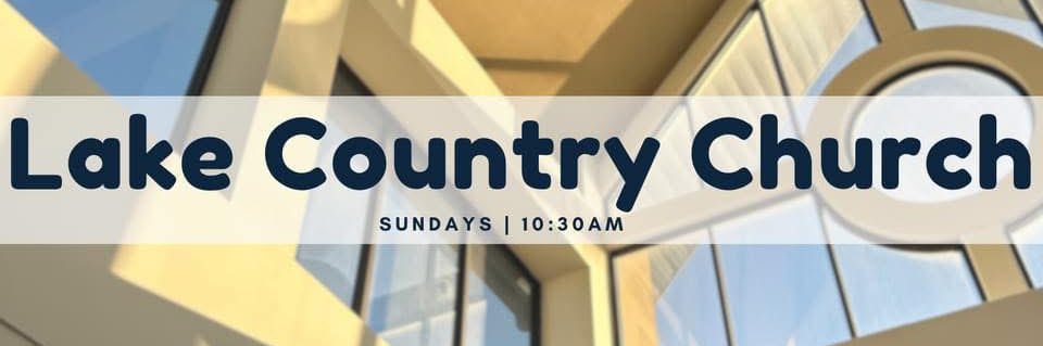 Lake Country Church banner