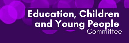 Education, Children and Young People Committee banner