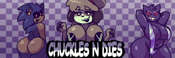 Chuckles n dies🔞(2025 edition) banner