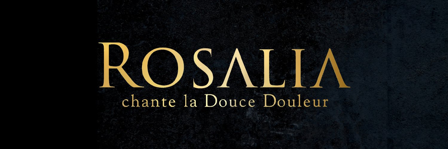 ロザリア【Rosalia chante la Douce Douleur】【薔薇の宮殿】 banner